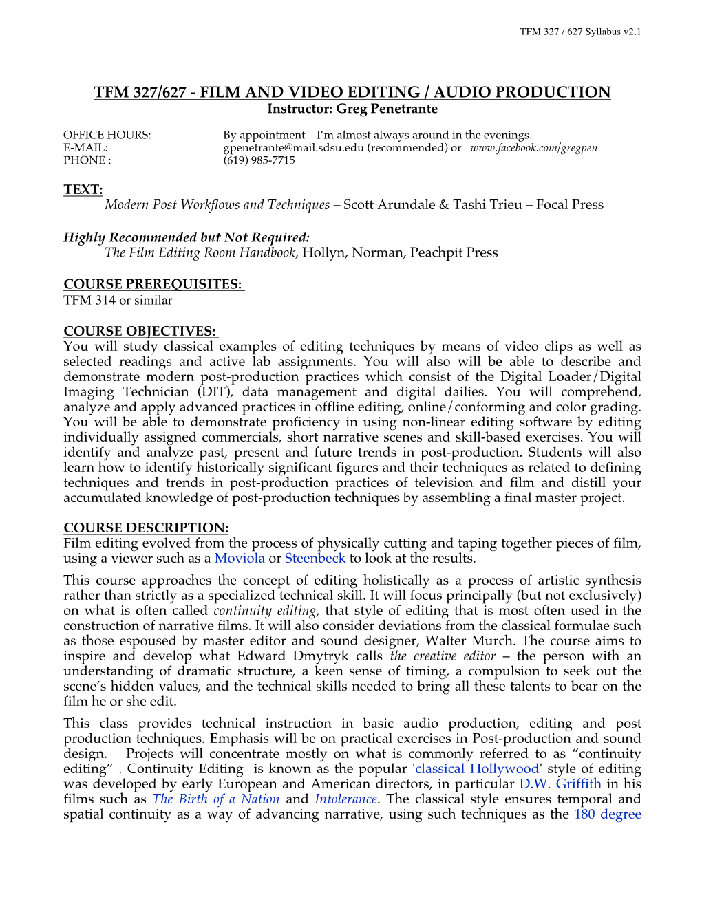 TFM 327/627 - FILM and VIDEO EDITING / AUDIO PRODUCTION Instructor: Greg Penetrante