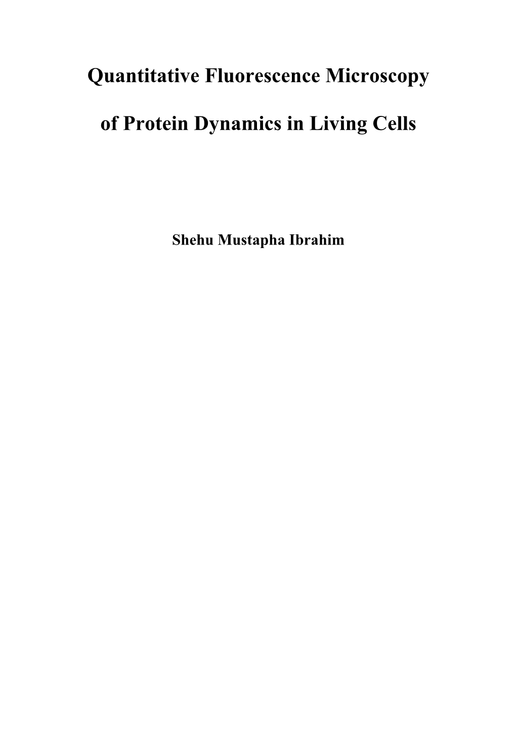 Quantitative Fluorescence Microscopy of Protein Dynamics in Living Cells