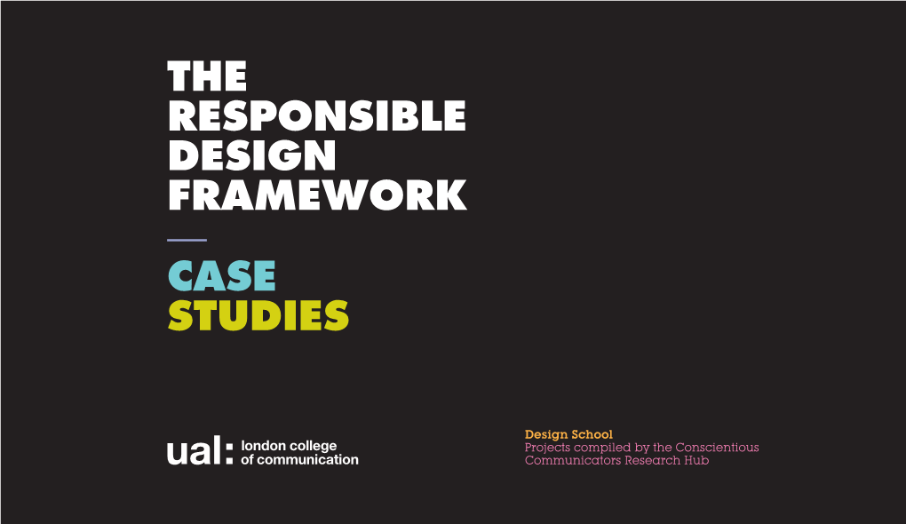 The Responsible Design Framework — Case Studies