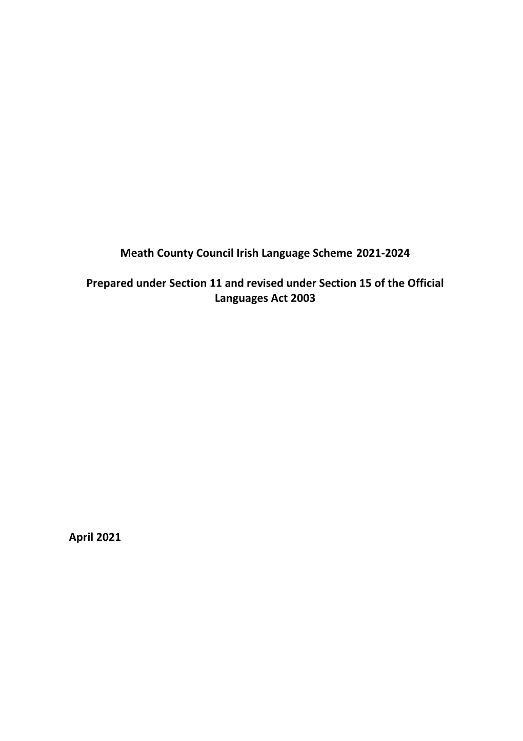 Meath County Council Irish Language Scheme 2021-2024 Prepared Under Section 11 and Revised Under Section 15 of the Official Lang