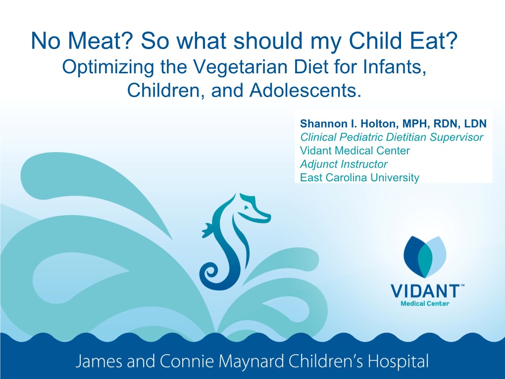 Optimizing the Vegetarian Diet for Infants, Children, and Adolescents