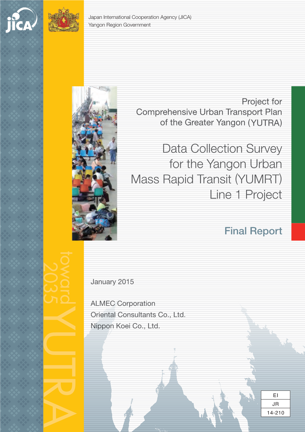 Project for Comprehensive Urban Transport Plan of the Greater Yangon (Yutra)