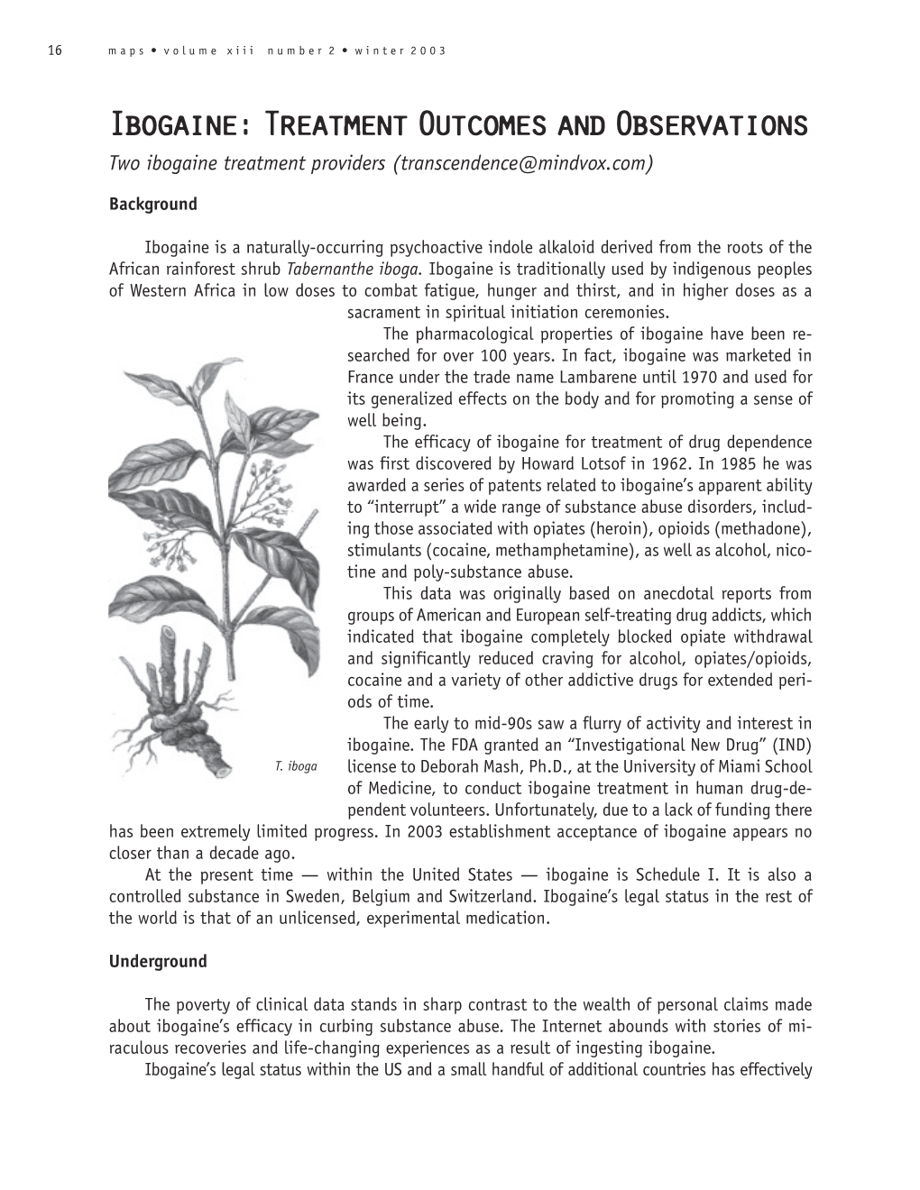 Ibogaine: Treatment Outcomes and Observations Two Ibogaine Treatment Providers (Transcendence@Mindvox.Com)