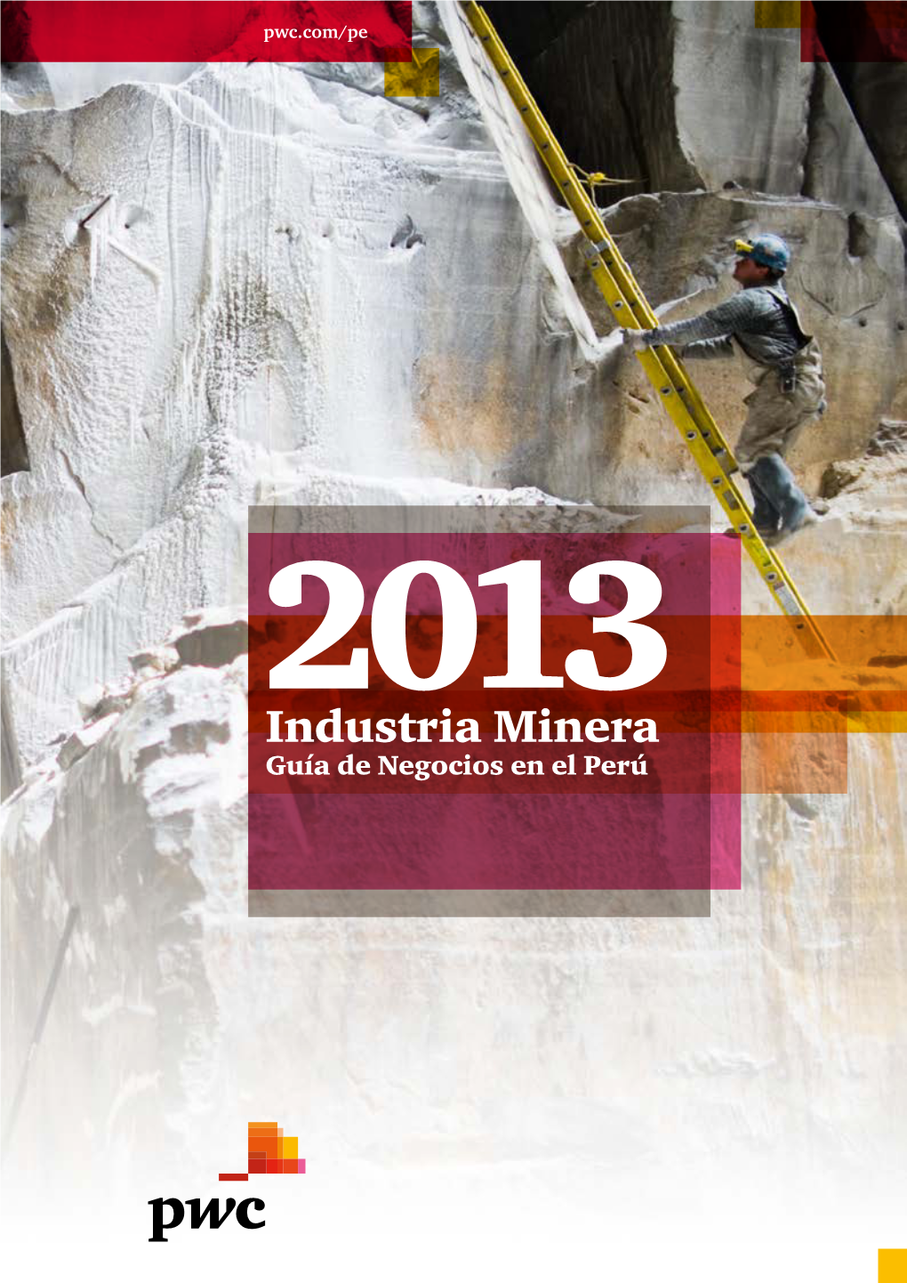 Industria Minera Guía De Negocios En El Perú