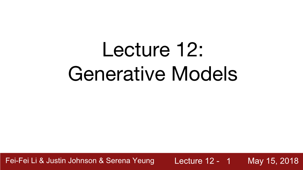 Lecture 12: Generative Models