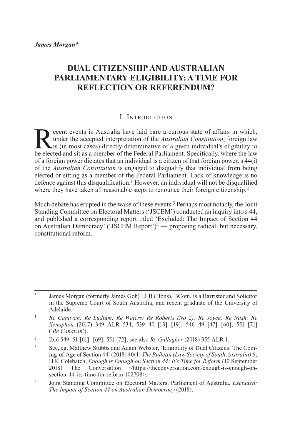 Dual Citizenship and Australian Parliamentary Eligibility: a Time for Reflection Or Referendum?