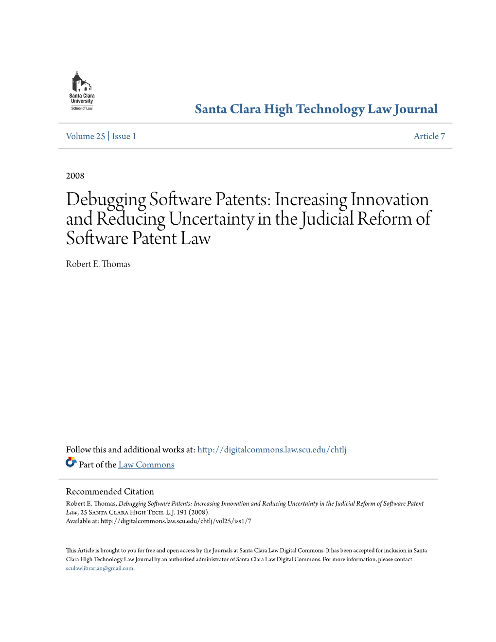 Debugging Software Patents: Increasing Innovation and Reducing Uncertainty in the Judicial Reform of Software Patent Law Robert E