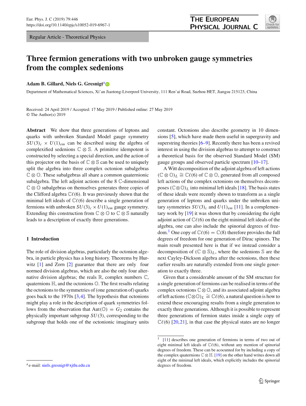 Three Fermion Generations with Two Unbroken Gauge Symmetries from the Complex Sedenions