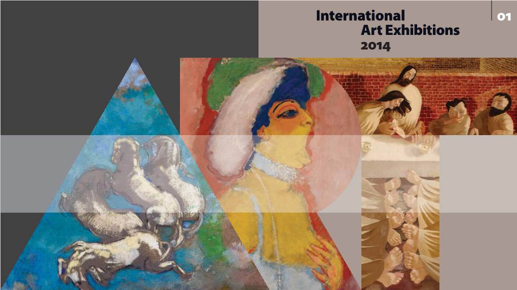 2014 International 14.01.2014 > 30.03.2014 Art Exhibitions 2014