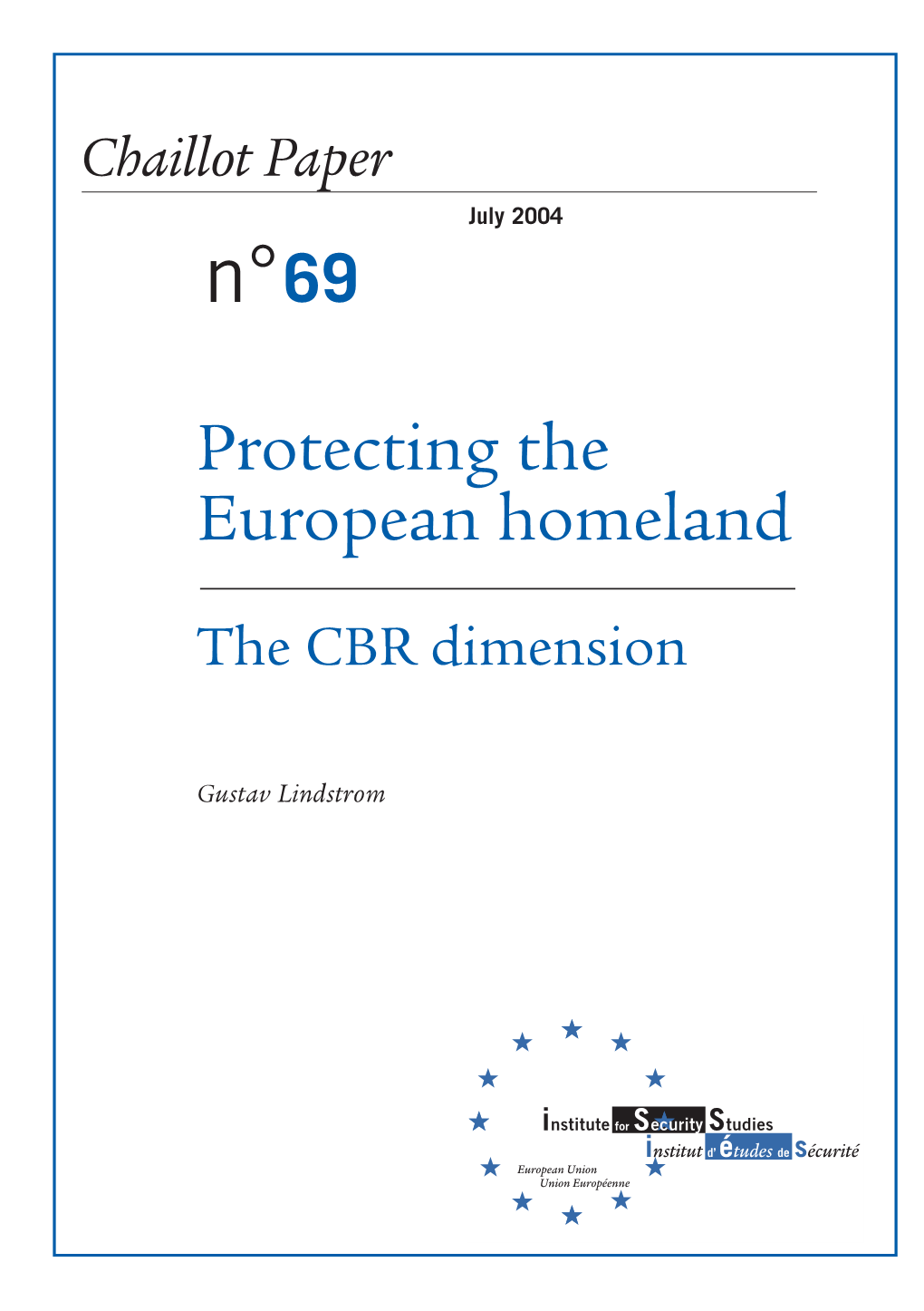 Protecting the European Homeland, the CBR Dimension