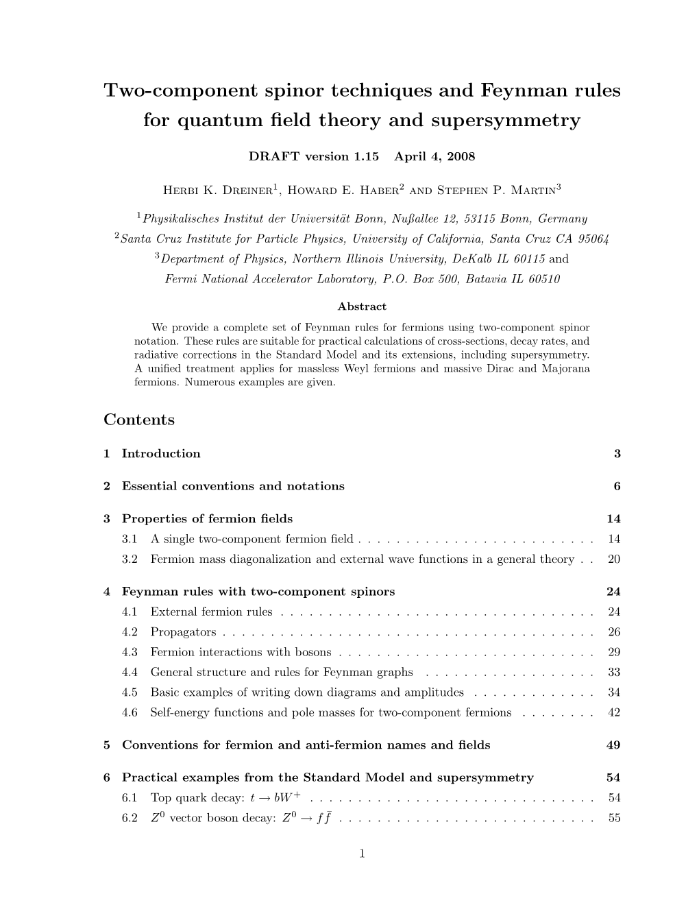 Two-Component Spinor Techniques and Feynman Rules for Quantum ﬁeld Theory and Supersymmetry