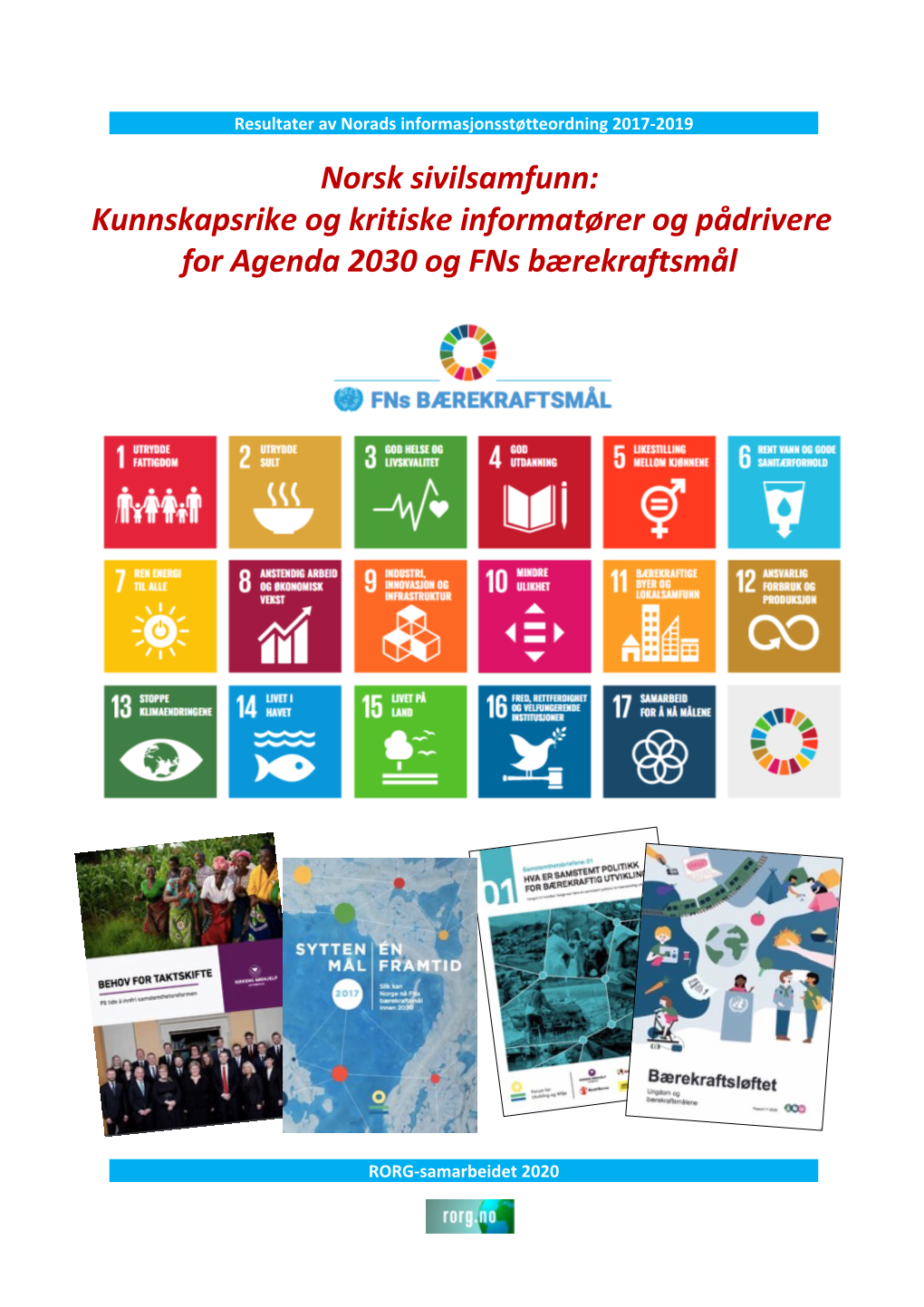 Norsk Sivilsamfunn: Kunnskapsrike Og Kritiske Informatører Og Pådrivere for Agenda 2030 Og Fns Bærekraftsmål