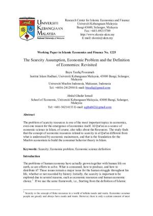 The Scarcity Assumption, Economic Problem and the Definition of Economics: Revisited