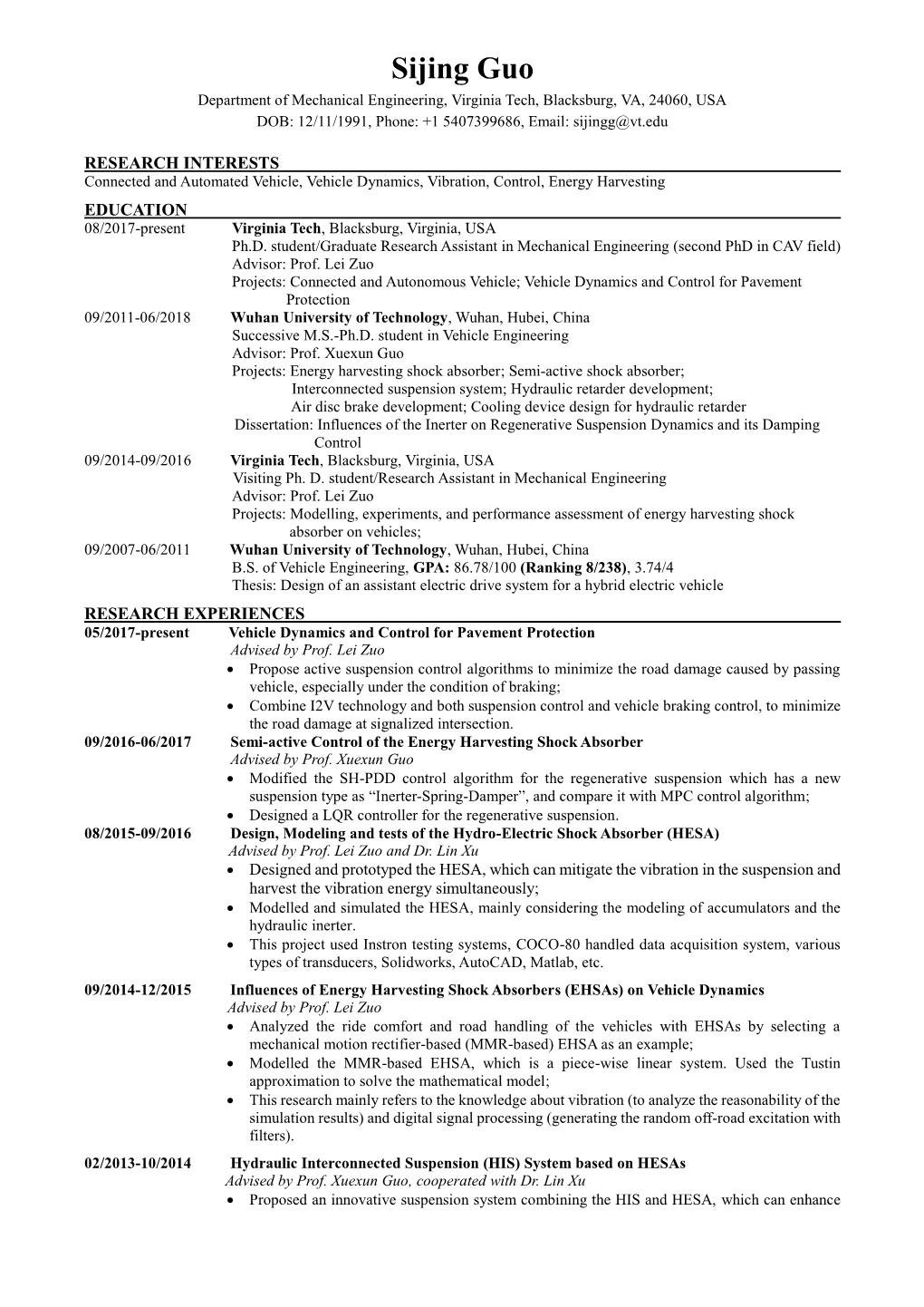 Sijing Guo Department of Mechanical Engineering, Virginia Tech, Blacksburg, VA, 24060, USA DOB: 12/11/1991, Phone: +1 5407399686, Email: Sijingg@Vt.Edu