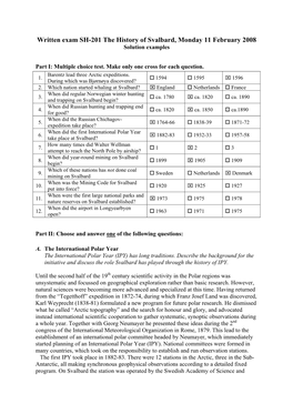 Written Exam SH-201 the History of Svalbard, Monday 11 February 2008 Solution Examples