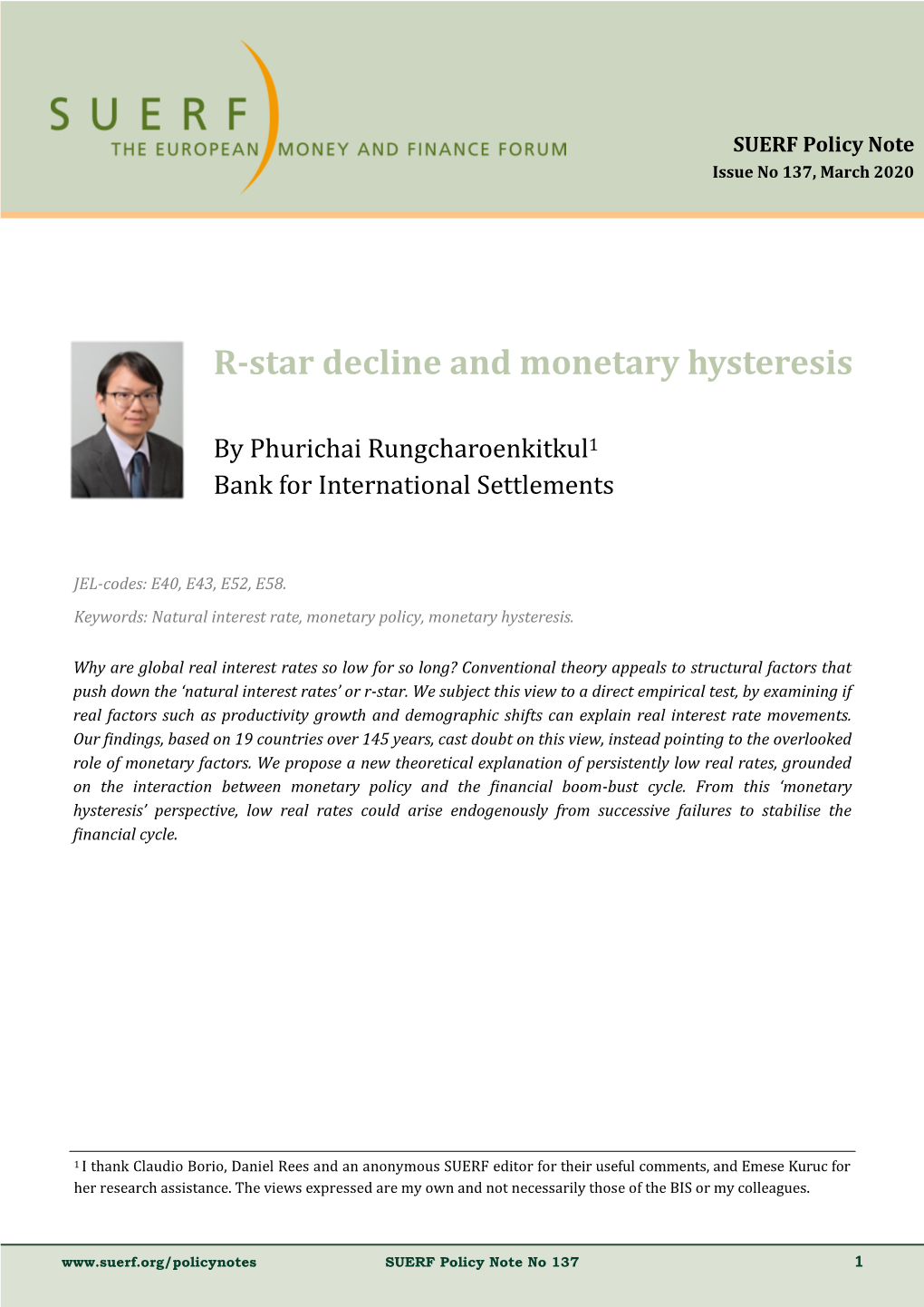 R-Star Decline and Monetary Hysteresis