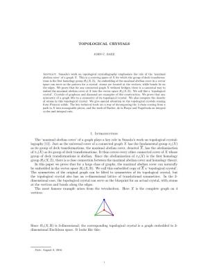 TOPOLOGICAL CRYSTALS 1. Introduction the 'Maximal Abelian Cover' of a Graph Plays a Key Role in Sunada's Work on Topologic