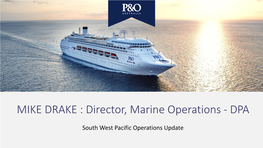 MIKE DRAKE : Director, Marine Operations - DPA
