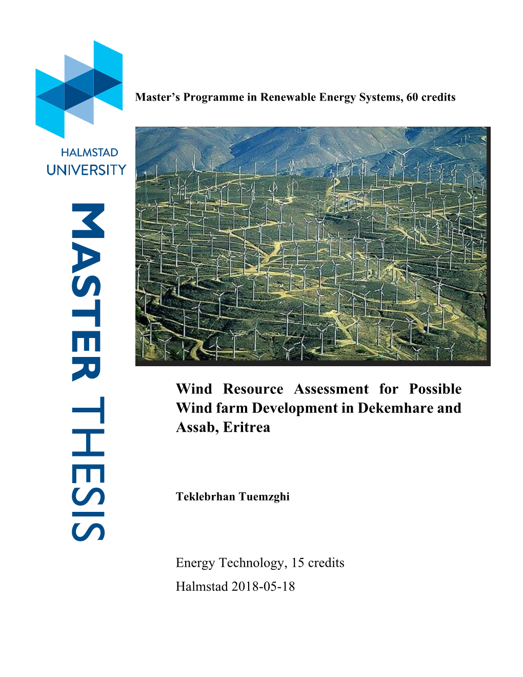 Wind Resource Assessment for Possible Wind Farm Development in Assab and Dekemhare, Eritrea