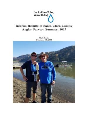 Interim Results of Santa Clara County Angler Survey: Summer, 2017