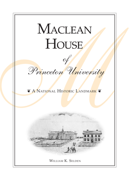 Maclean House of Princeton University M❦ a National Historic Landmark ❦
