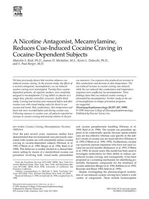 A Nicotine Antagonist, Mecamylamine, Reduces Cue-Induced Cocaine Craving in Cocaine-Dependent Subjects Malcolm S