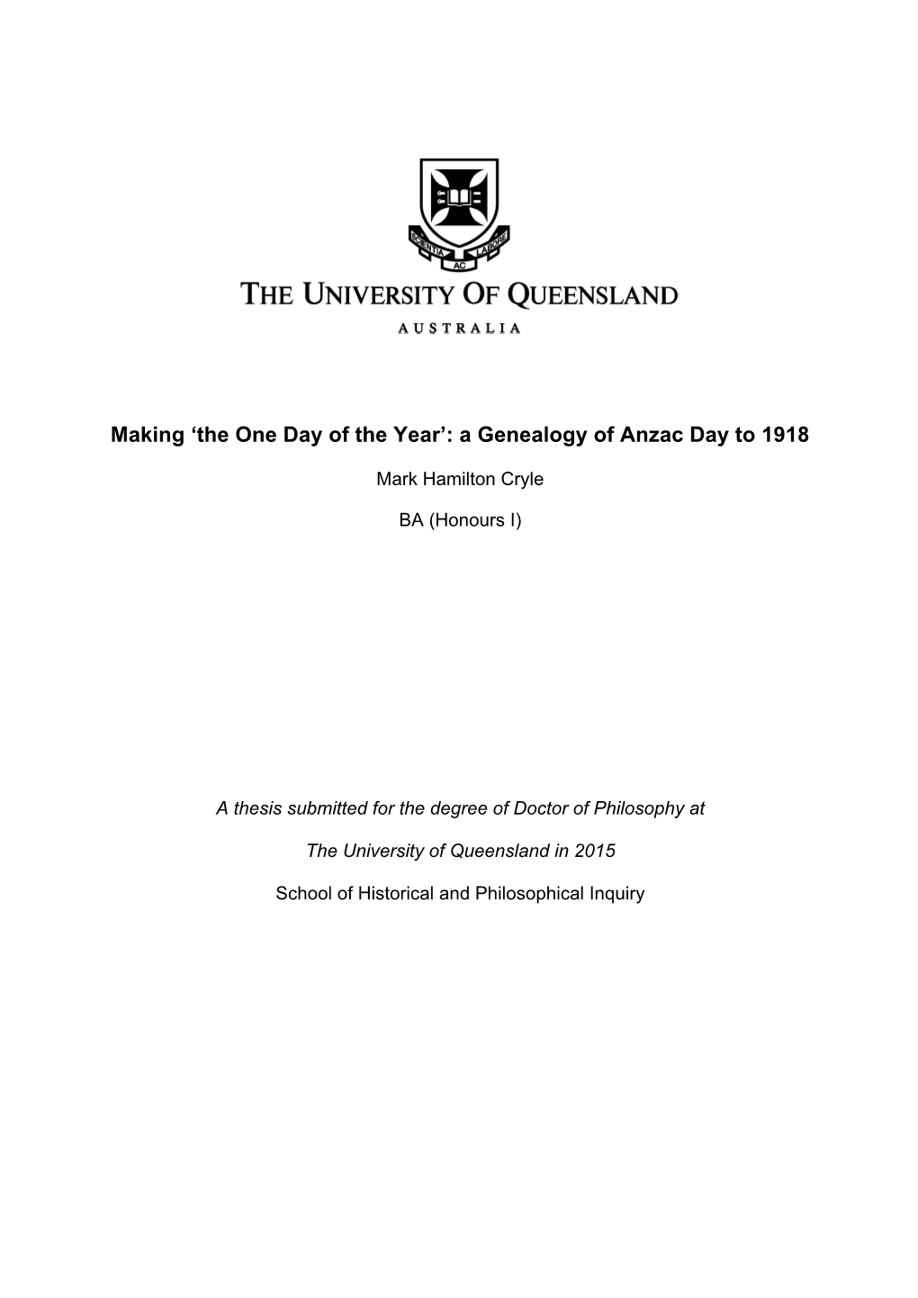 Making 'The One Day of the Year': a Genealogy of Anzac Day to 1918