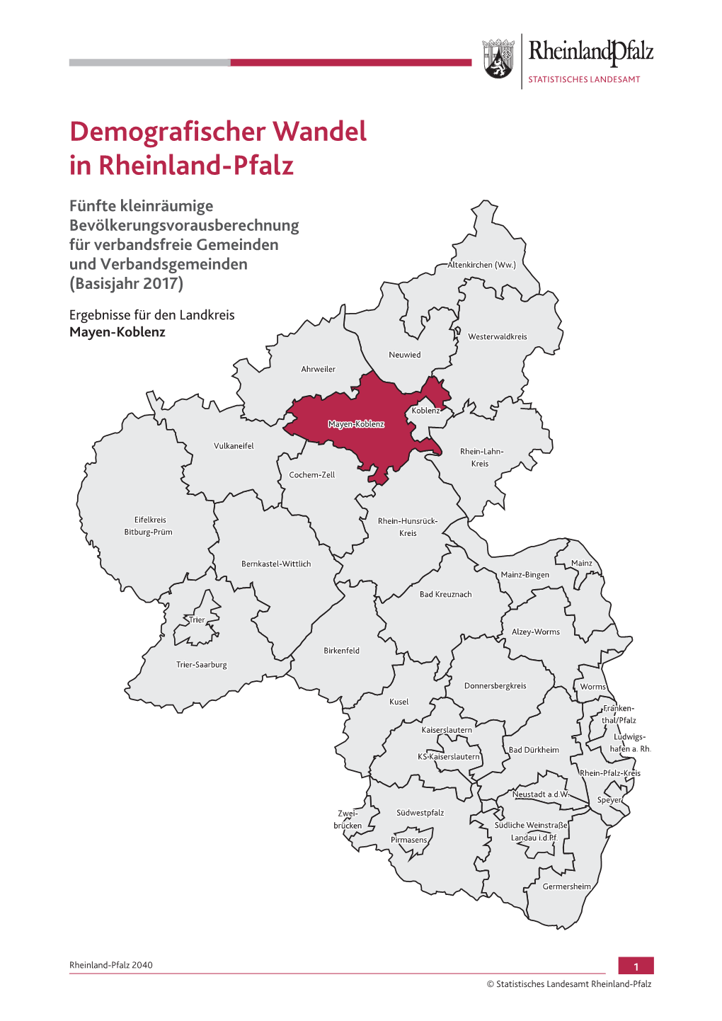 Demografischer Wandel in Rheinland-Pfalz Fünfte Kleinräumige Bevölkerungsvorausberechnung Für Verbandsfreie Gemeinden Und Verbandsgemeinden (Basisjahr 2017)