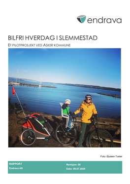 Bilfri Hverdag I Slemmestad Et Pilotprosjekt Ved Asker Kommune