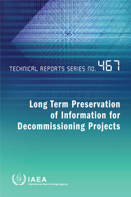 Long Term Preservation of Information for Decommissioning Projects