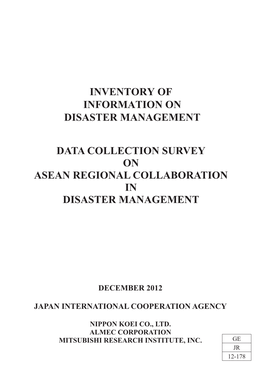 Data Collection Survey on Asean Regional Collaboration in Disaster Management Inventory of Information on Disaster Management