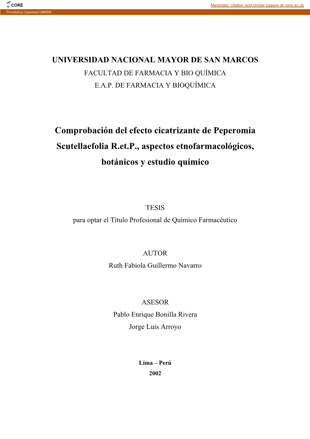 Comprobación Del Efecto Cicatrizante De Peperomia Scutellaefolia R.Et.P., Aspectos Etnofarmacológicos