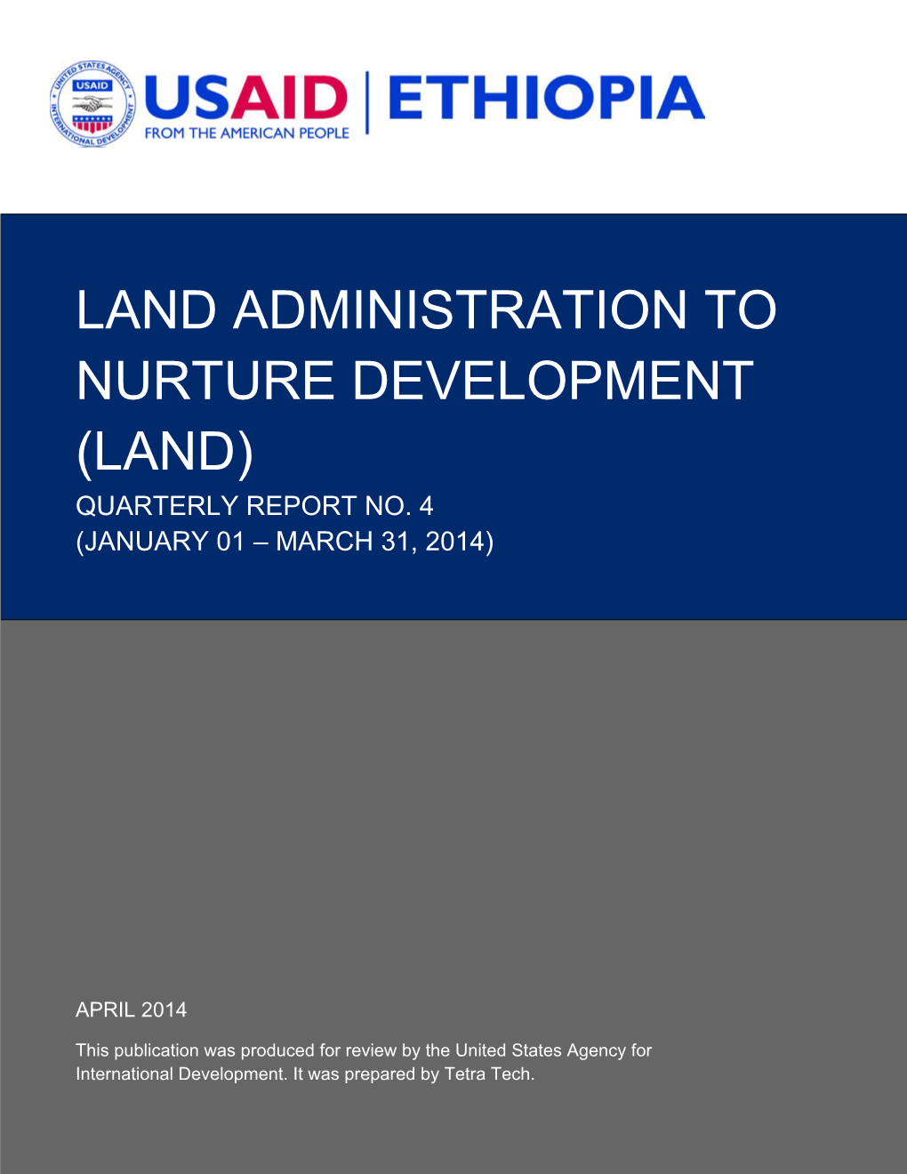 Land Administration to Nurture Development (Land) Quarterly Report No
