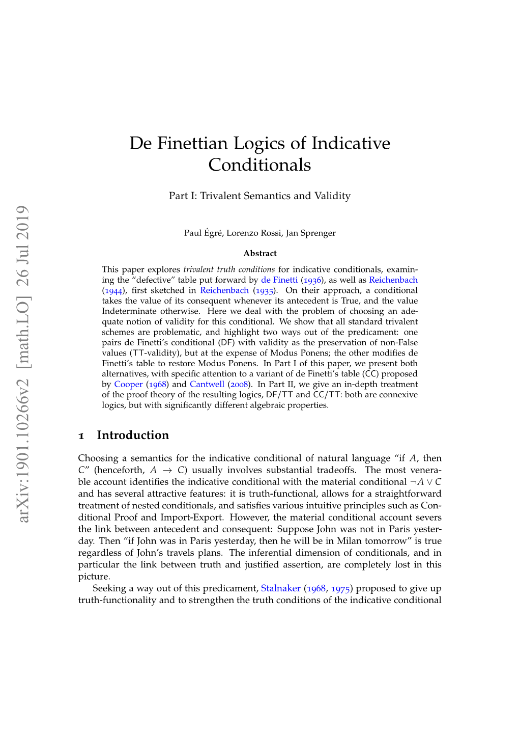 De Finettian Logics of Indicative Conditionals