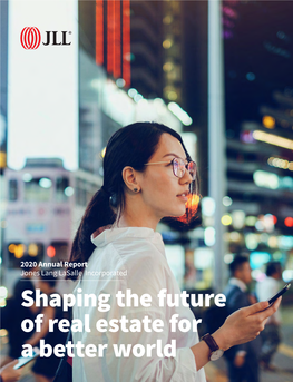 Shaping the Future of Real Estate for a Better World Shaping the Future of Real Estate for a Better World a Letter to Our Stakeholders