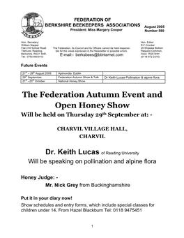 The Federation Autumn Event and Open Honey Show Will Be Held on Thursday 29Th September At: