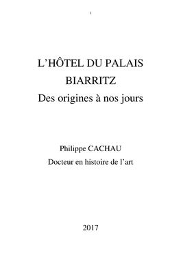 L'hôtel DU PALAIS BIARRITZ Des Origines À Nos Jours