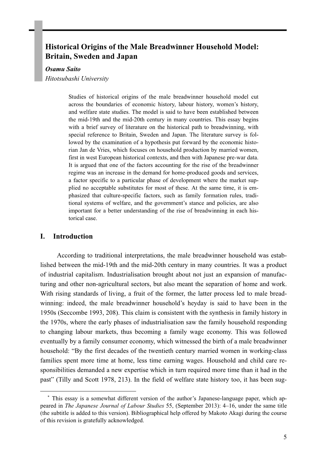 Historical Origins of the Male Breadwinner Household Model: Britain, Sweden and Japan Osamu Saito Hitotsubashi University