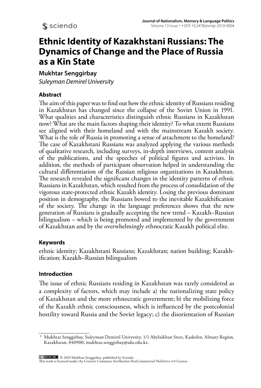 Ethnic Identity of Kazakhstani Russians: the Dynamics of Change and the Place of Russia As a Kin State Mukhtar Senggirbay Suleyman Demirel University