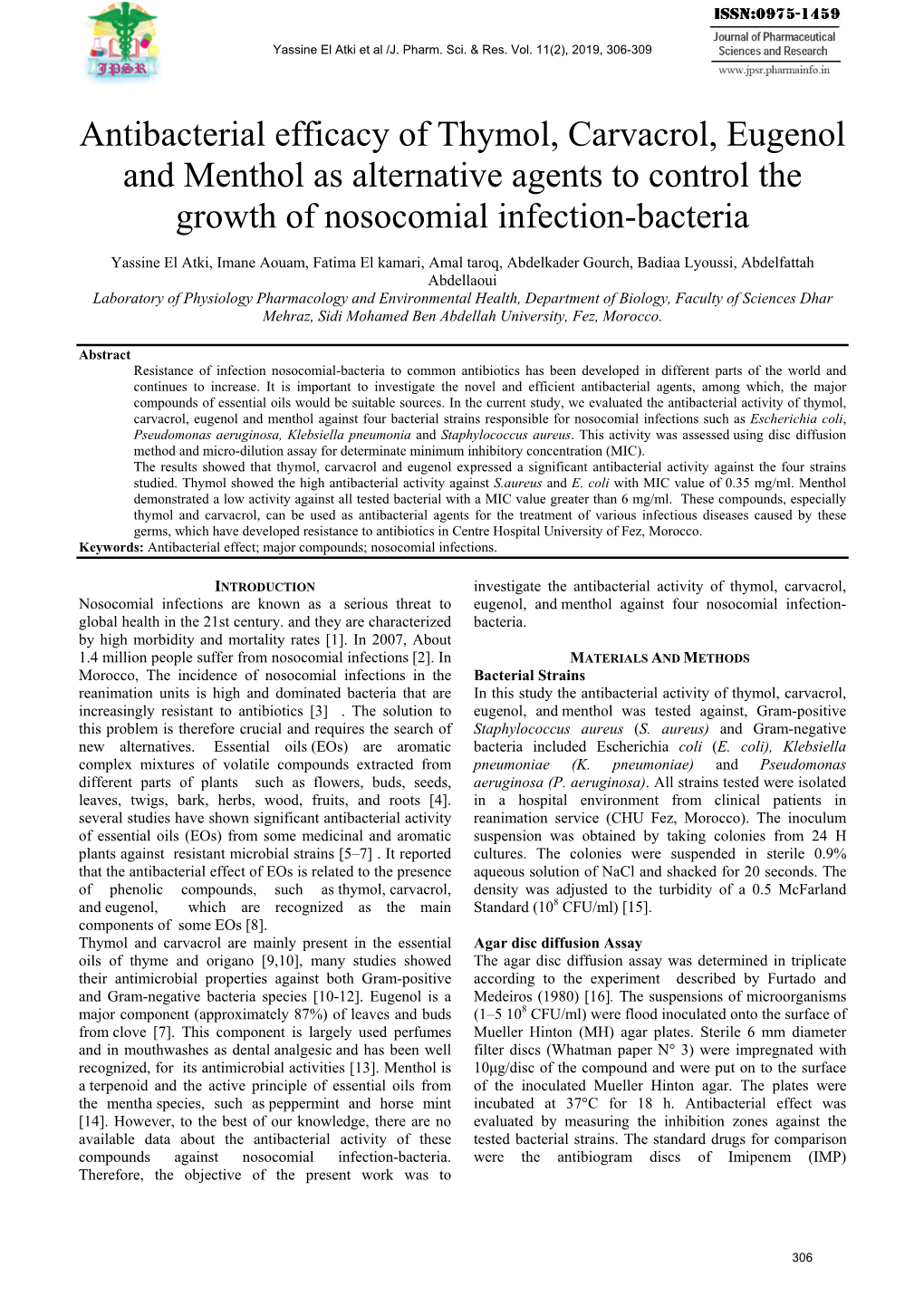 Antibacterial Efficacy of Thymol, Carvacrol, Eugenol and Menthol As Alternative Agents to Control the Growth of Nosocomial Infection-Bacteria