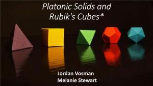 Platonic Solids and Rubik's Cubes*