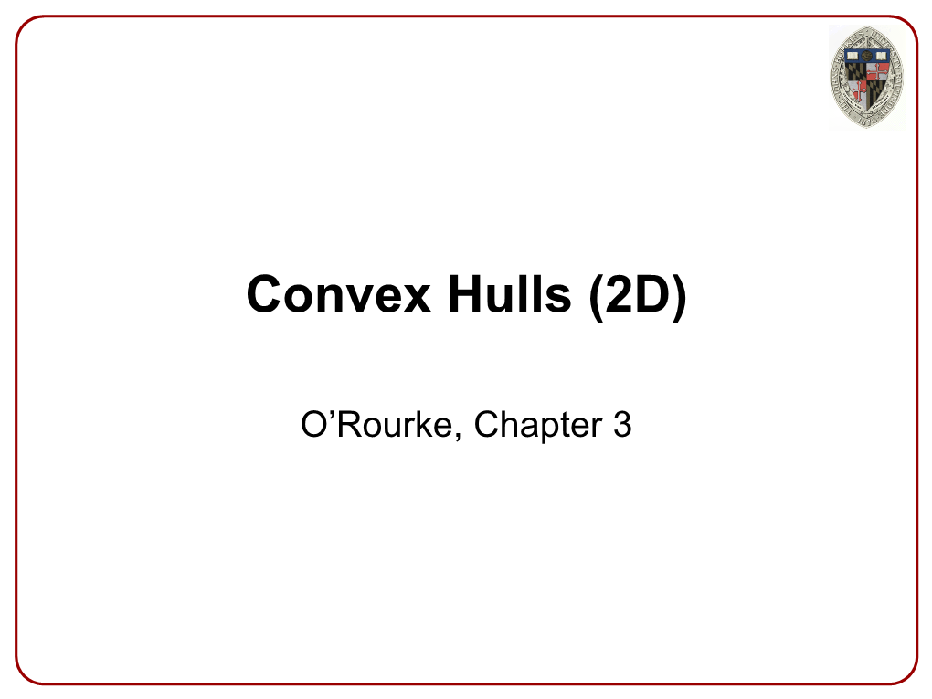 Convex Hulls (2D)