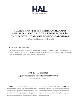 Pollen Harvest by Africanized Apis Mellifera and Trigona Spinipes in São Paulo Botanical and Ecological Views M