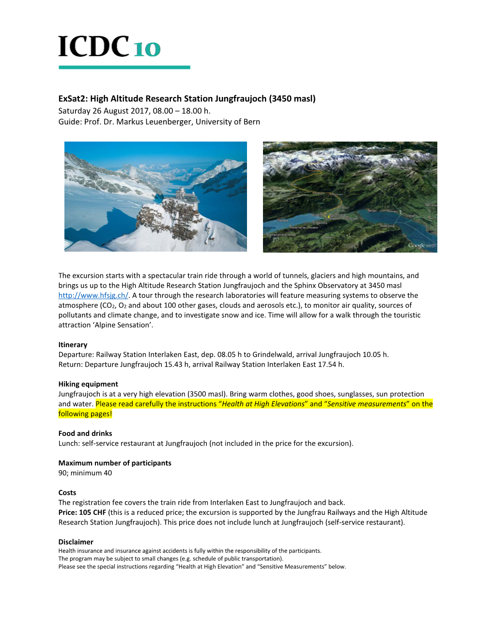 High Altitude Research Station Jungfraujoch (3450 Masl) Saturday 26 August 2017, 08.00 – 18.00 H