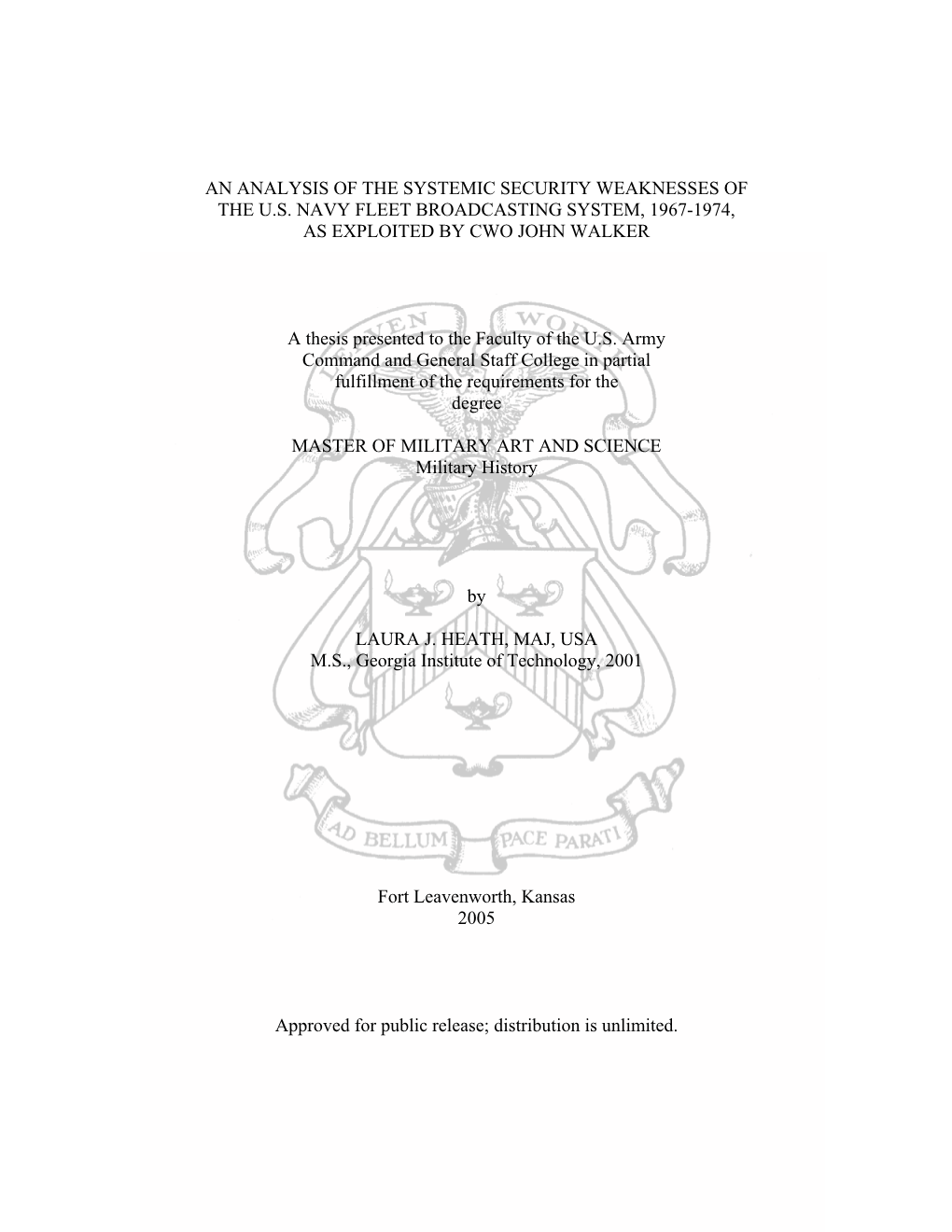 An Analysis of the Systemic Security Weaknesses of the U.S. Navy Fleet Broadcasting System, 1967-1974, As Exploited by Cwo John Walker