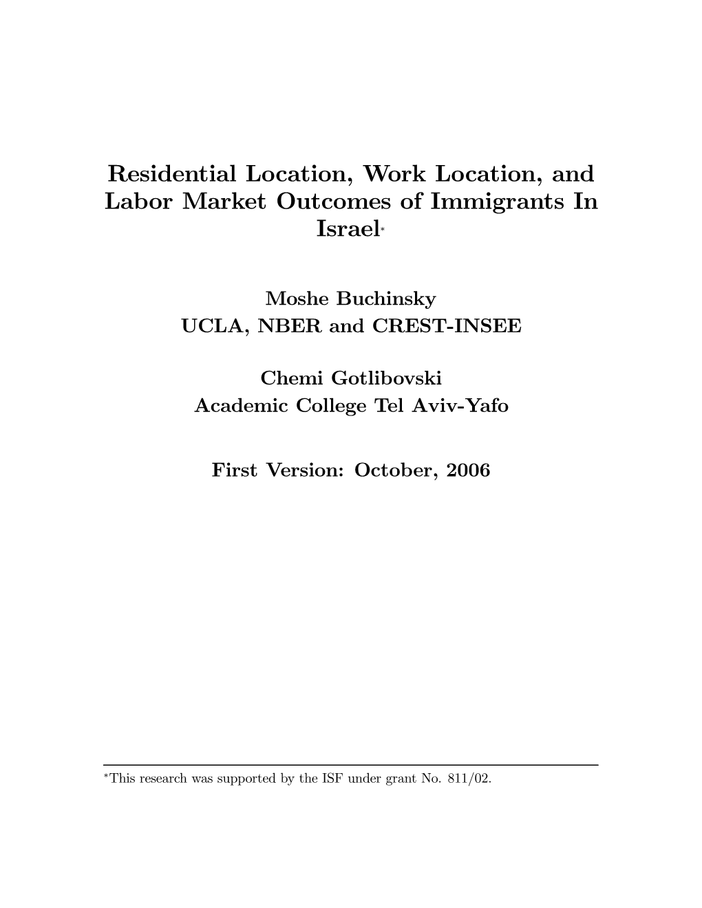 Residential Location, Work Location, and Labor Market Outcomes of Immigrants in Israel