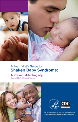Shaken Baby Syndrome, a Preventative Tragedy
