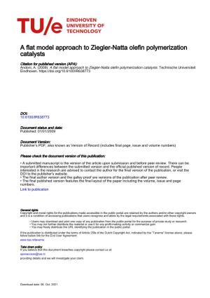 A Flat Model Approach to Ziegler-Natta Olefin Polymerization Catalysts