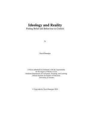 Ideology and Reality Putting Belief and Behaviour in Context