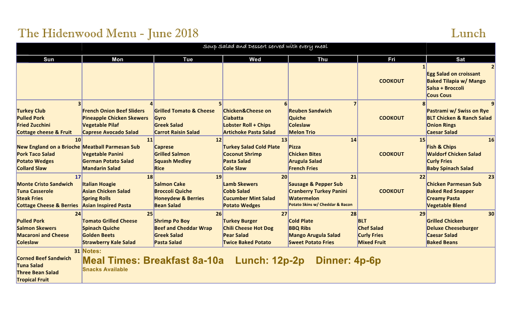 The Hidenwood Menu - June 2018 Lunch Soup Salad and Dessert Served with Every Meal